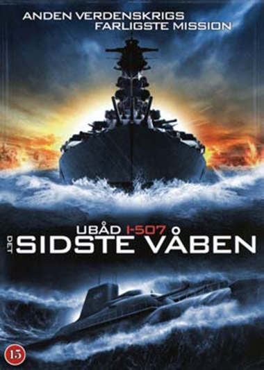 Ubåd I-507 - Det sidste våben (2005) [DVD]