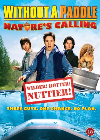 Without a Paddle: Nature's Calling (2009) [DVD]