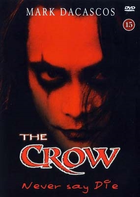 The Crow - Never say die